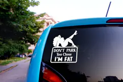 Don't Park Too Close Funny Car Sticker SVG Product Image 5