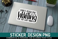 Dont rush me im Sticker, stickers,water bottle labels,tumbler stickers,water bottle sticker,laptop stickers,laptop decals,vinyl decals,waterproof stickers,motivational sticker,self love sticker,self love decal,don&#039;t touch me,waterproof sticker,laptop stic