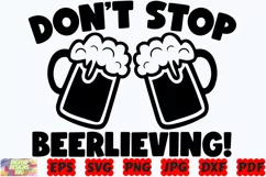 Don't Stop Beerlieving SVG | Funny Beer SVG | Beer SVG | PNG Product Image 2