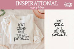 don't stop until you are proud