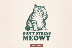 Don’t Stress Meowt Cat SVG PNG, Funny Relaxing Cat Clipart Product Image 1