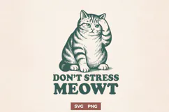 Don’t Stress Meowt Cat SVG PNG, Funny Relaxing Cat Clipart Product Image 1