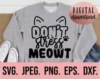 Dont Stress Meowt SVG - Cat Mom - Cat Face - Funny Cat SVG Product Image 2