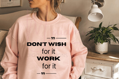 Don’t Wish For It Work For It SVG Motivational Quote Design Product Image 3