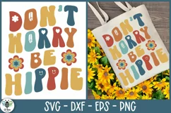 Dont worry be hippie quote being show on a tote bag with sunflowers
