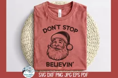 Don't Stop Believin' | Funny Christmas Santa Claus SVG Product Image 2