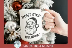Don't Stop Believin' | Funny Christmas Santa Claus SVG Product Image 4