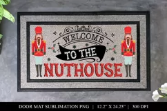 Welcome To The Nuthouse Doormat PNG For Sublimation Product Image 1