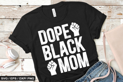 Dope black mom - Black History SVG Design Product Image 1
