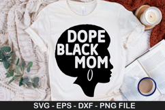 Dope black mom SVG - Black Woman Design Product Image 1
