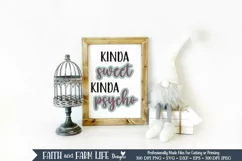 Kinda Sweet Kinda Psycho | Funny SVG Product Image 2