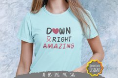 Down Right Amazing for T-Shirt Product Image 1