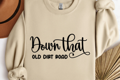 Down that old dirt road SVG, Rustic Farmhouse SVG Product Image 1