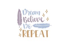 Dream - Believe - Do - Repeat Product Image 1