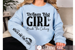 Dream big girl break the ceiling Sleeve SVG Product Image 2