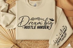 Dream big hustle harder Sleeve SVG Design Product Image 2