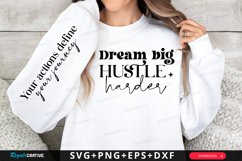 Dream Big Hustle Harder Sleeve SVG, Motivational SVG Design Product Image 1