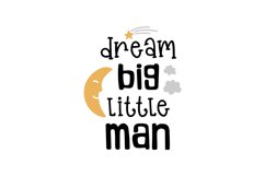 Dream Big Little Man Product Image 1