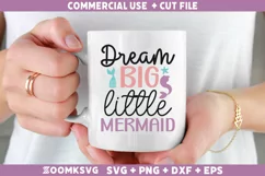 Dream Big Little Mermaid SVG | Mermaid SVG | Mermaid Quotes Product Image 2