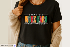 eam Big Work Hard Stay Focused SVG Inspirational Quote PNG Product Image 2