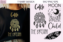 Moon Child|Catch the Dream| T-shirt Dream Catcher SVG Product Image 1