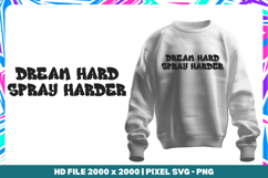 Dream Hard Spray Harder Product Image 1