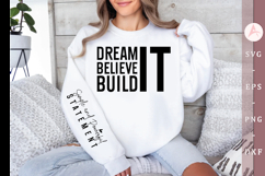 Dream It Believe It Build It Sleeve SVG Design Product Image 1