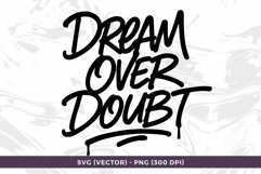 Dream Over Doubt Handstyle Graffiti Script SVG Vector Product Image 1