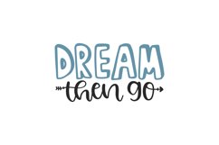 Dream Then Go SVG Cut File Product Image 1
