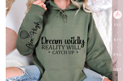 Dream wildly reality will catch up Sleeve SVG Design Product Image 3