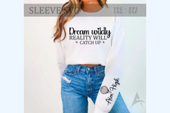 Dream wildly reality will catch up Sleeve SVG Design Product Image 2