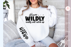 Dream wildly reality will catch up Sleeve SVG Design Product Image 1