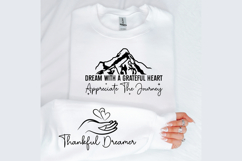 Dream with a grateful heart appreciate the journey Sleeve Product Image 2