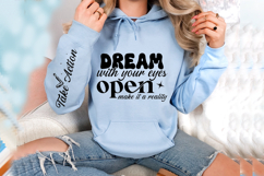 Dream with your eyes open make it a reality Sleeve SVG Product Image 3