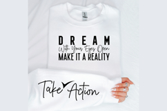 Dream with your eyes open make it a reality Sleeve SVG Product Image 2