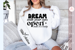 Dream with your eyes open make it a reality Sleeve SVG Product Image 1
