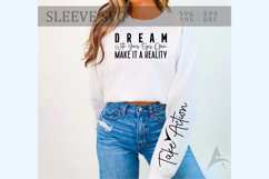 Dream with your eyes open make it a reality Sleeve SVG Product Image 1