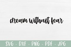 Dream Without Fear | Inspirational Quote SVG Product Image 2