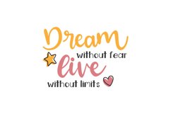 Dream Without Fear Live Without Limits Product Image 1