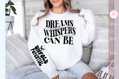 Dreams are whispers of what you can be Sleeve SVG Design Product Image 1