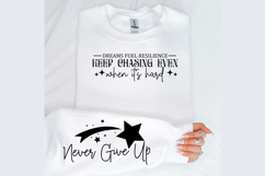 Dreams fuel resilience keep chasing even when it&#039;s hard Product Image 2