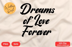 Dreams of Love Forever - Wedding Quote SVG&#039;s Cut Product Image 1