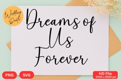 Dreams of Us Forever - Wedding Quote SVG&#039;s Cut Product Image 1