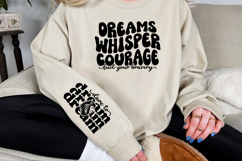 Dreams whisper courage fuel your bravery Sleeve SVG Design Product Image 2