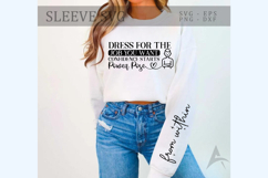 Dress for the job you want confidence starts from Sleeve SVG Product Image 1