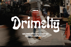 Drimelty - Melting Display Font Product Image 1