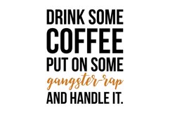 Drink Some Coffee Put On Some SVG Cut File Product Image 1