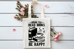 Drink Tea Read Books Be Happy SVG, Book Lover SVG, Reading Product Image 4