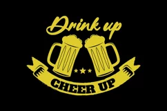Drink Up Cheer Up I Beer Quotes SVG Cut File Product Image 2