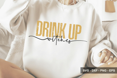 Drink Up Witches - Halloween Design Product Image 1
